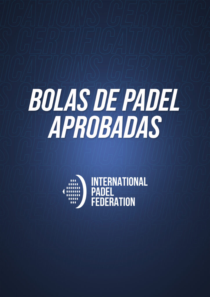 BOLAS DE PADEL APROBADAS