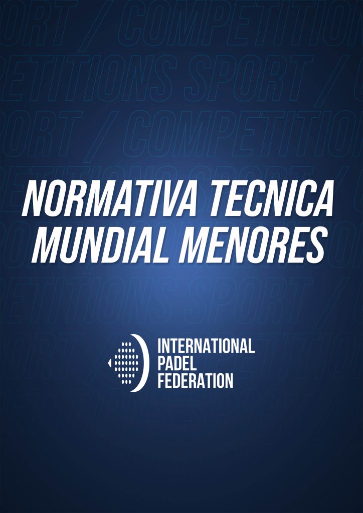 NORMATIVA TECNICA MUNDIAL MENORES