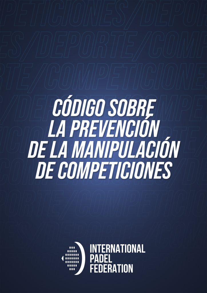 CÓDIGO DE PREVENCIÓN DE LA MANIPULACIÓN DE COMPETICIONES DEPORTIVAS