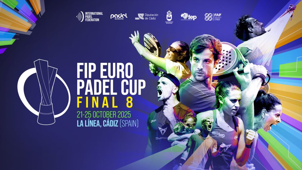 FIP Euro Padel Cup: The FINAL 8 head to La Línea, Cádiz From October 21 to 25, Europe’s top national teams take the stage