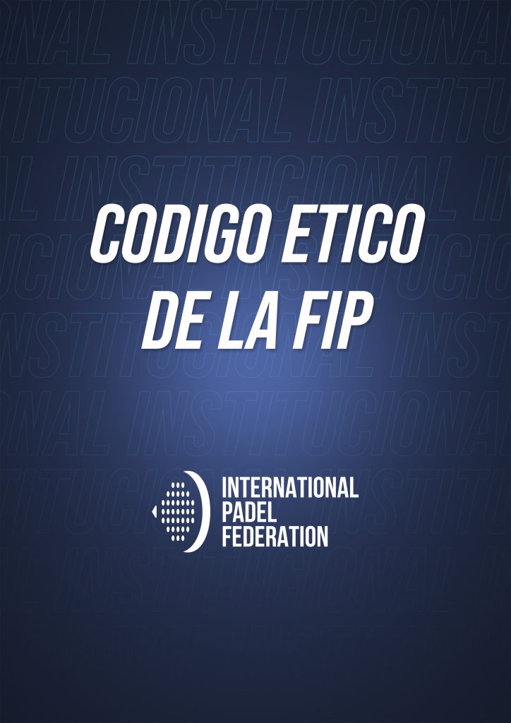CÓDIGO ÉTICO DE LA FIP