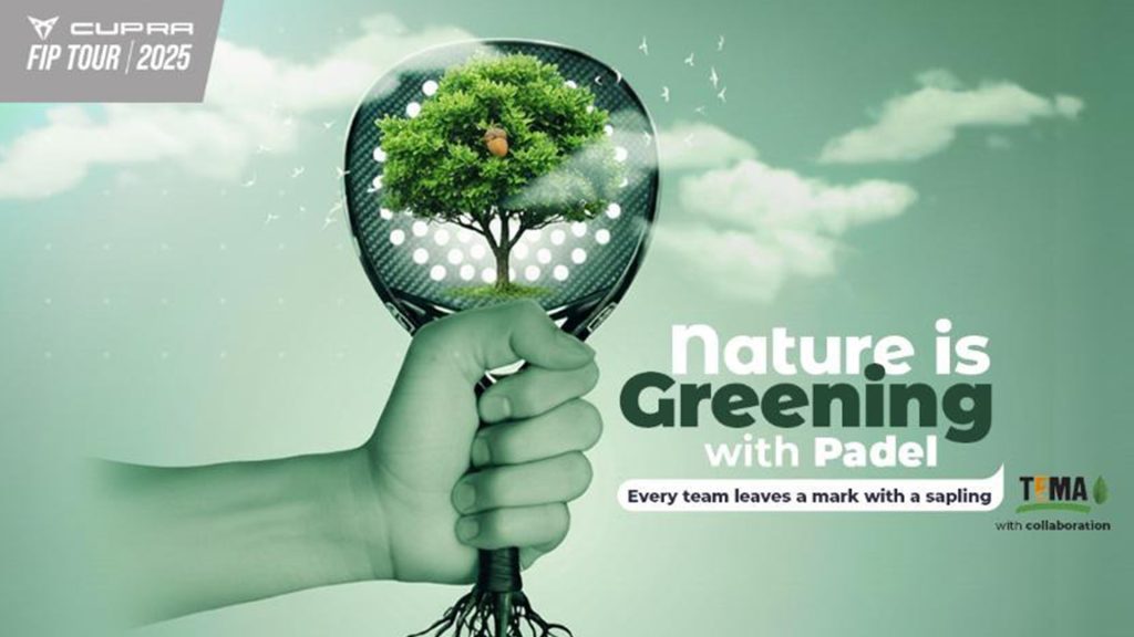“Nature is greening with padel”, the new green initiative at the FIP Silver Cupra Antalya