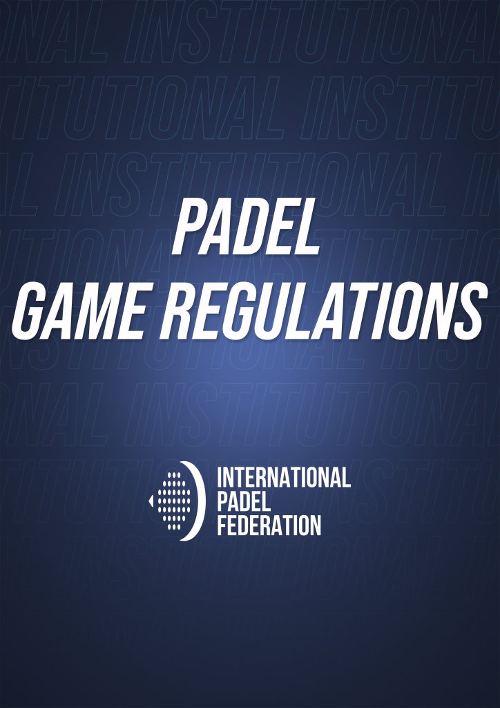 PADEL GAME REGULATIONS