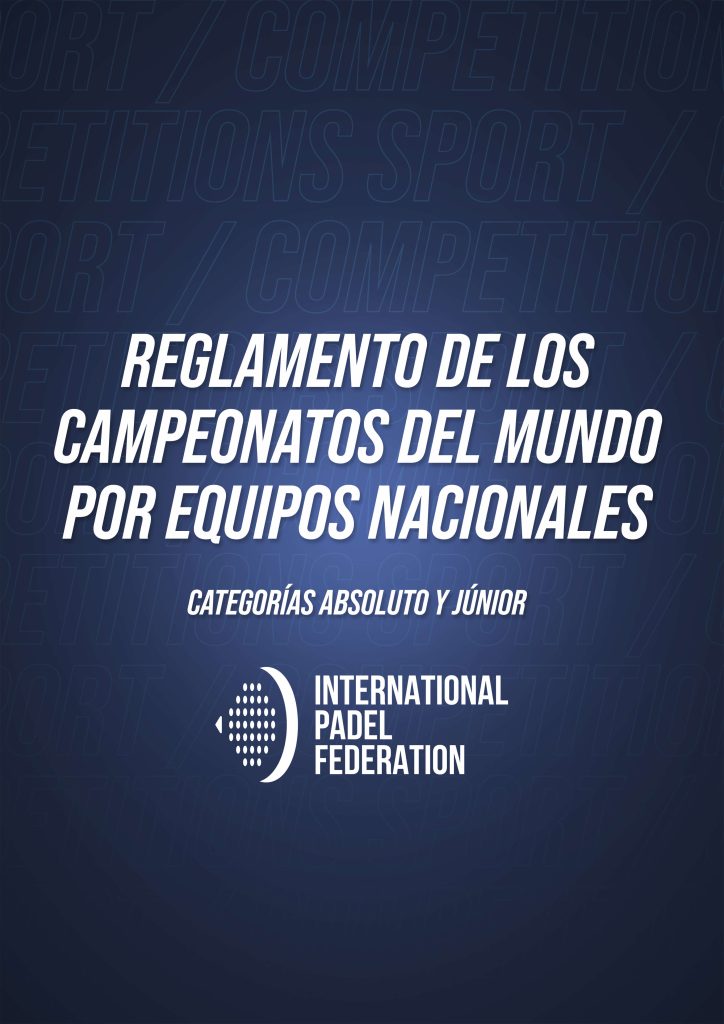 REGLAMENTO DE LOS CAMPEONATOS DEL MUNDO POR EQUIPOS NACIONALES