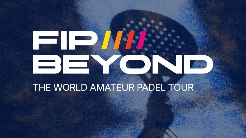 Nace FIP Beyond, el nuevo circuito mundial dedicado al Padel amateur
