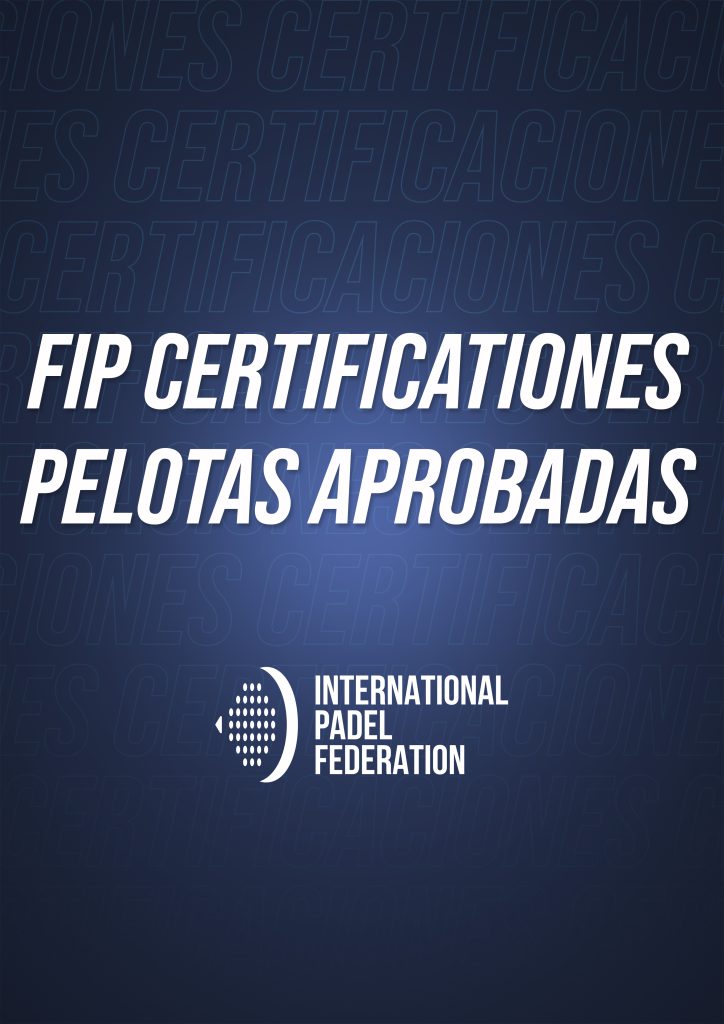FIP CERTIFICATIONES PELOTAS APROBADAS