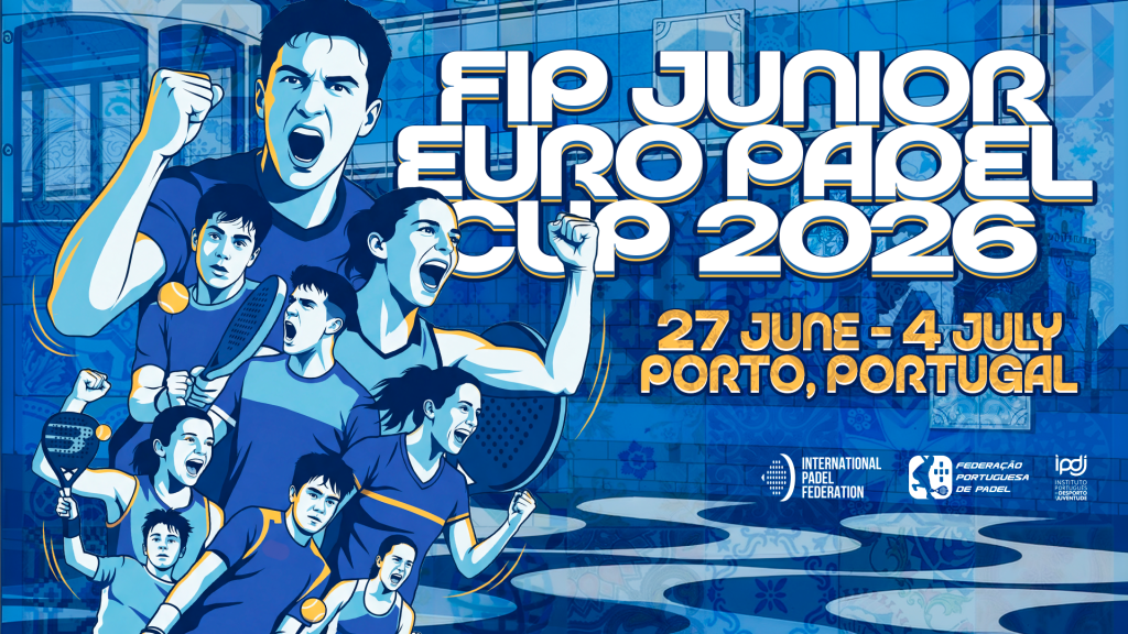 FIP Junior Euro Padel Cup: from 27 June to 4 July 2026, the best of Europe’s NextGen takes centre stage in Porto